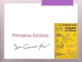 Primeiras Estórias
 