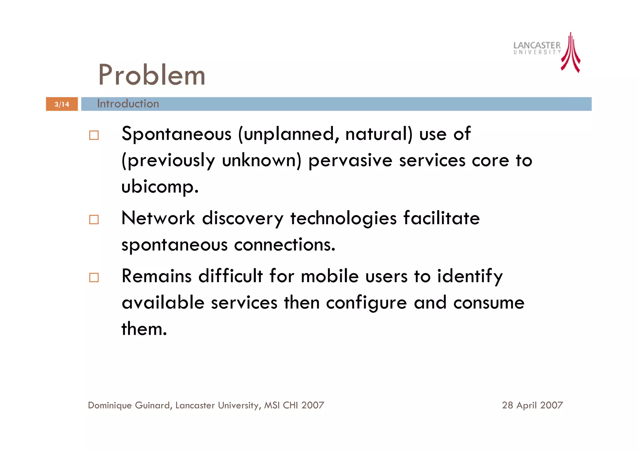 A User Interface for Spontaneous Mobile Interaction with Pervasive Services