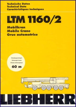 Guindaste liebherr ltm 1160 2 para 176 ton.
