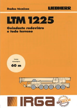 Guindaste liebherr ltm 1225 para 225 ton.
