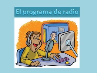 El programa de radio 