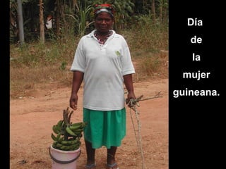 Día de la mujer guineana. 