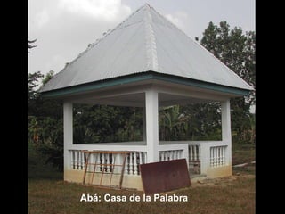 Abá: Casa de la Palabra 