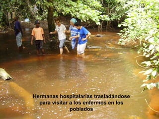 Hermanas hospitalarias trasladándose para visitar a los enfermos en los poblados 