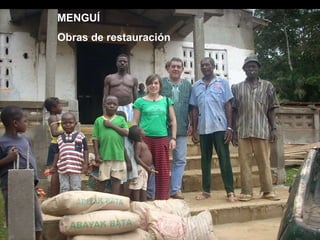 MENGUÍ Obras de restauración 