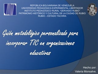 REPÚBLICA BOLIVARIANA DE VENEZUELA
  UNIVERSIDAD PEDAGÓGICA EXPERIMENTAL LIBERTADOR
    INSTITUTO PEDAGÓGICO RURAL “GERVASIO RUBIO”
PATRIMONIO HISTÓRICO Y CULTURAL DE LA CIUDAD DE RUBIO
               RUBIO – ESTADO TÁCHIRA




                                                   Hecho por:
                                            Valeria Monsalve.
 