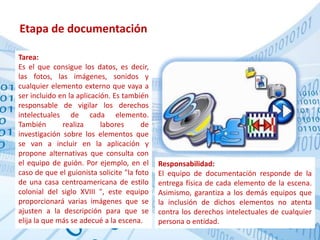 El storyboard es un documento flexible, que permite al autor y a su equipo mover imágenes, secuencias 