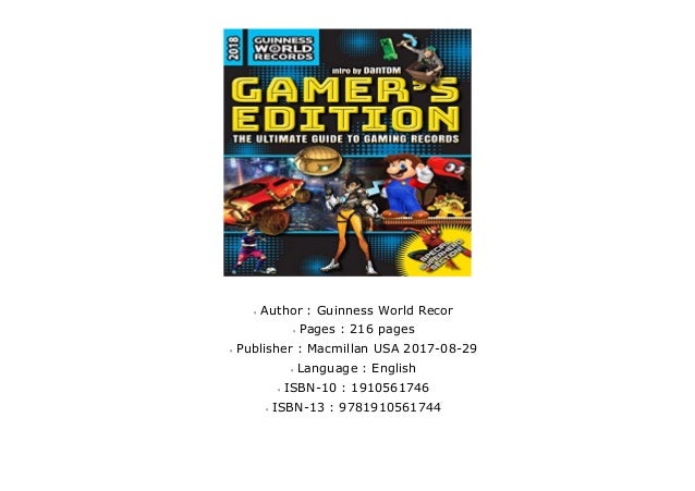 Guinness World Records 2018 Gamer S Edition The Ultimate Guide To Ga