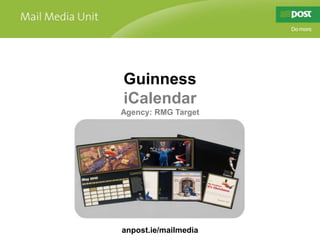Guinness iCalendar Agency: RMG Target anpost.ie/mailmedia 