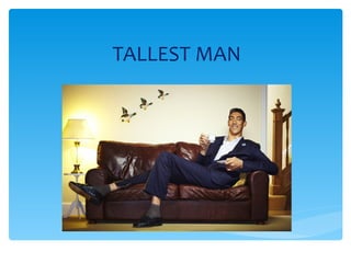 TALLEST MAN 