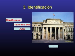 Análisis de la Arquitectura. M.A. Torremocha34
3. Identificación
Clasificación
Título de la obra
Autor
.
 