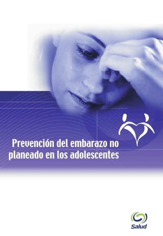 www.salud.gob.mx
Prevención del embarazo no
planeado en los adolescentes
 