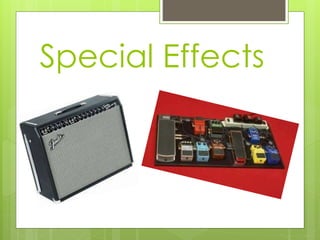 Special Effects