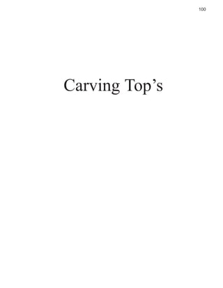100

Carving Top’s

 