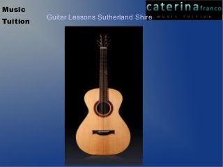Music
Tuition
Guitar Lessons Sutherland Shire
 