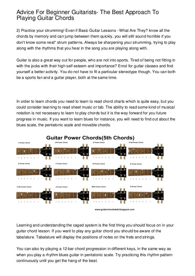 advice for beginner guitarists the best approach to playing how to play basic guitar chords for beginners
