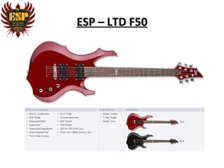 ESP – LTD F50
 