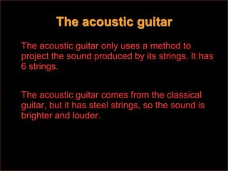 The classic guitar was developed in the late 19th century. What we call classical guitar is really called modern-classical guitar.