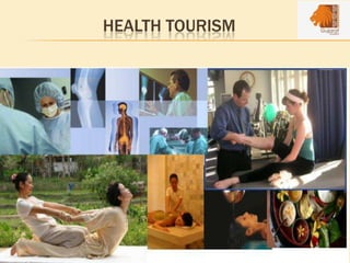HEALTH TOURISM
 