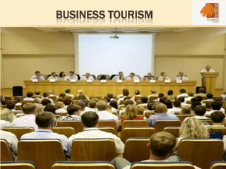 BUSINESS TOURISM
 