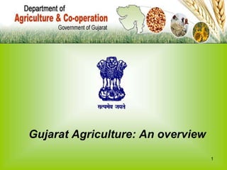 1 Gujarat Agriculture: An overview 