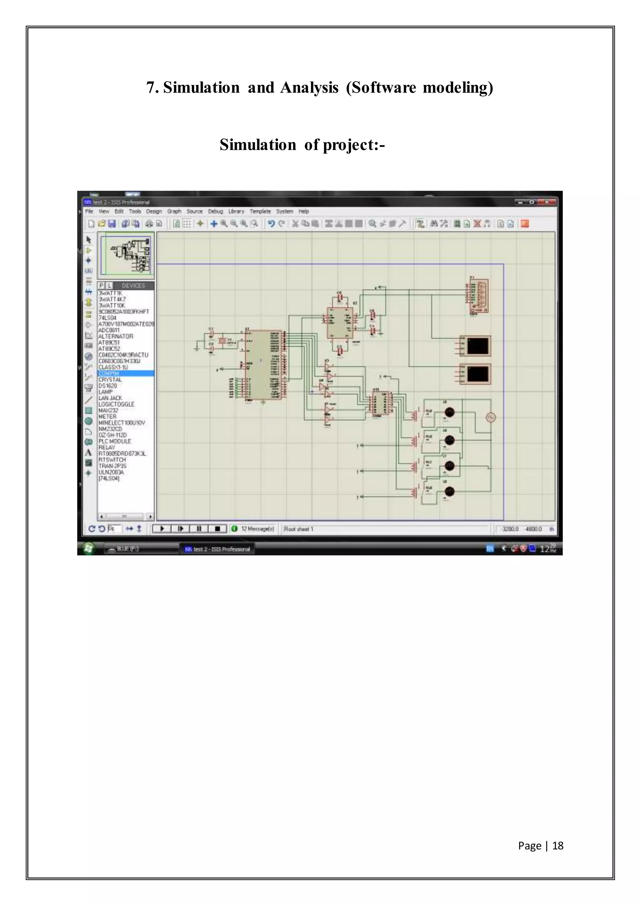 Page | 18
7. Simulation and Analysis (Software modeling)
Simulation of project:-
 