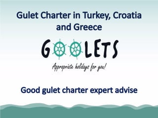 Gulet Charter - Top 5 Choices for you