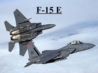 F-15 E 