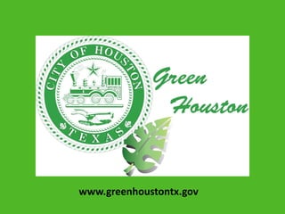 www.greenhoustontx.gov
 