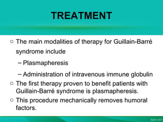REFERENCE
o Davids, H. "Guillain-Barre Syndrome".
Medscape Reference. Retrieved 3 Jan 2012.
o Jump up Mori, M; Kuwabara, S...