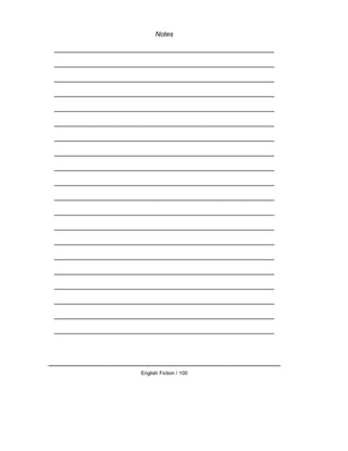Notes
__________________________________________________________
__________________________________________________________
__________________________________________________________
__________________________________________________________
__________________________________________________________
__________________________________________________________
__________________________________________________________
__________________________________________________________
__________________________________________________________
__________________________________________________________
__________________________________________________________
__________________________________________________________
__________________________________________________________
__________________________________________________________
__________________________________________________________
__________________________________________________________
__________________________________________________________
__________________________________________________________
__________________________________________________________
__________________________________________________________
English Fiction / 100
 