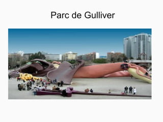 Parc de Gulliver
 