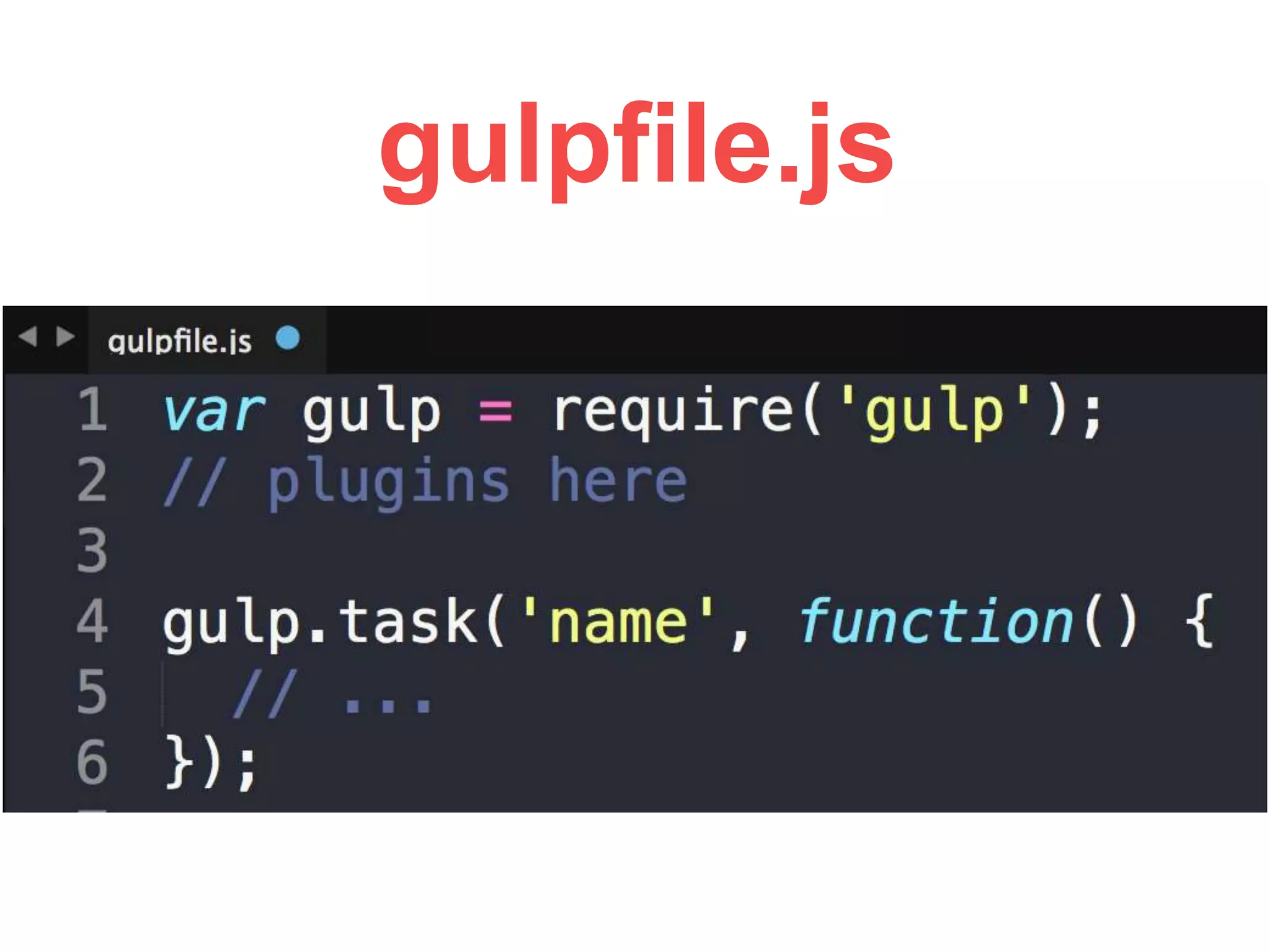 gulpﬁle.js
 