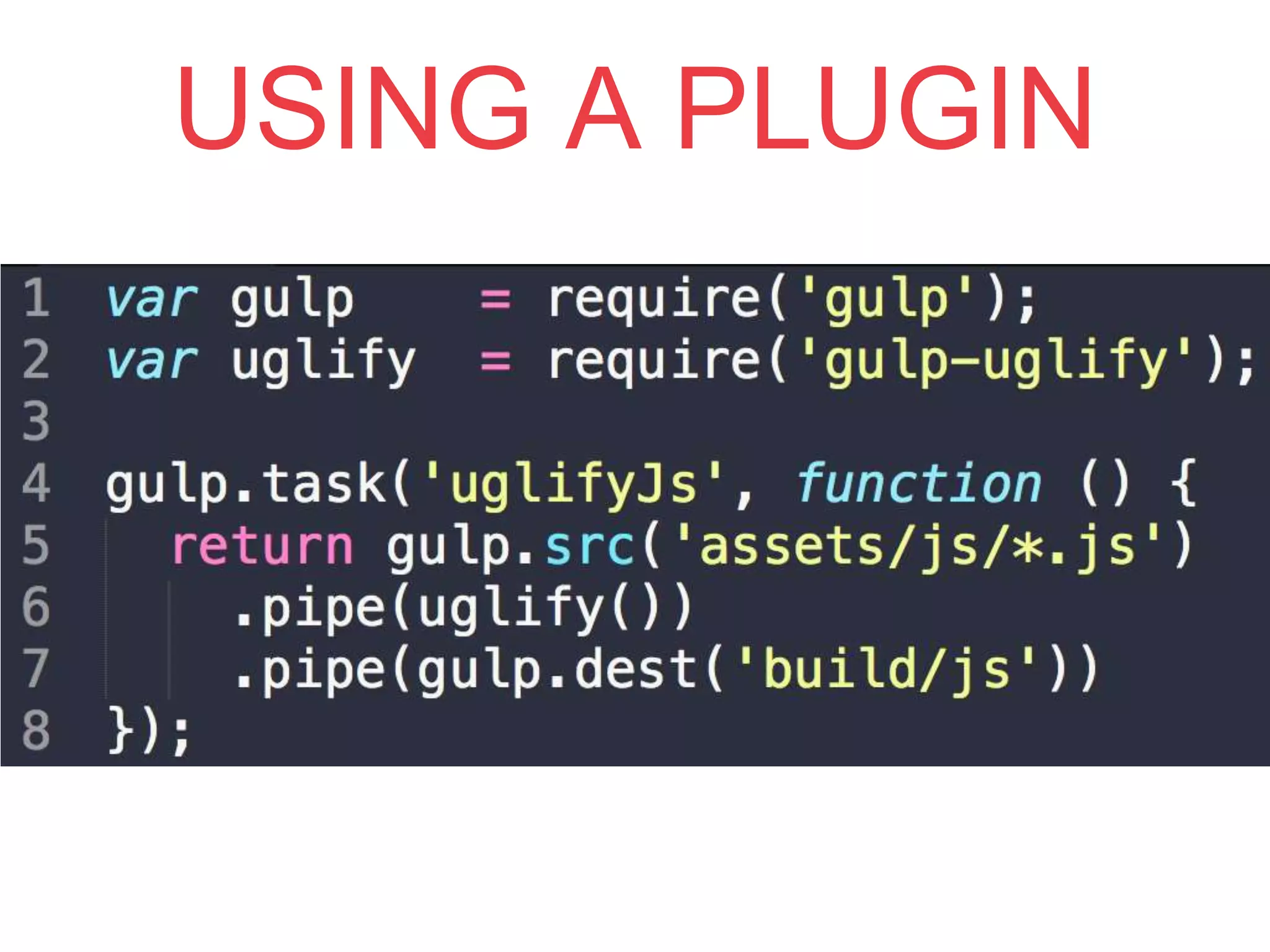 USING A PLUGIN
 