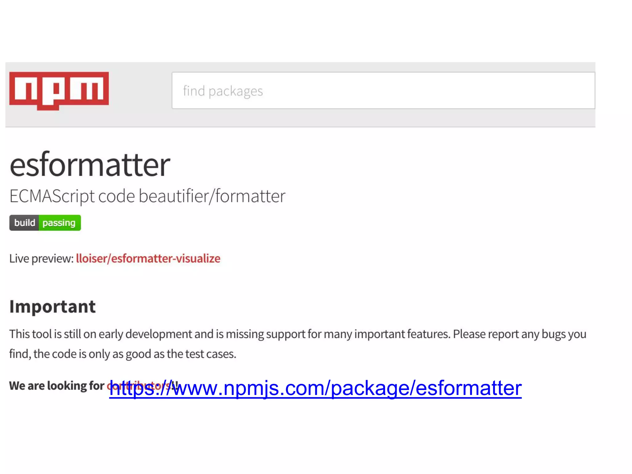  
https://www.npmjs.com/package/esformatter 
 
