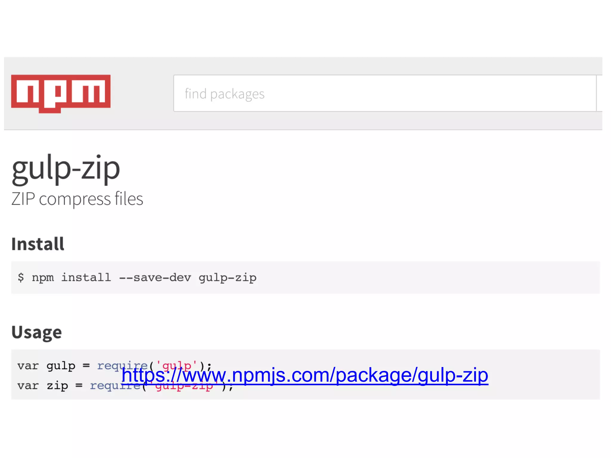  
https://www.npmjs.com/package/gulp-zip 
 