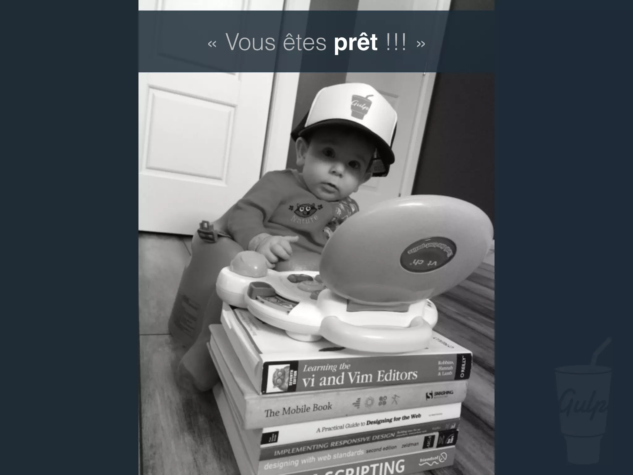 « Vous êtes prêt !!! »
 