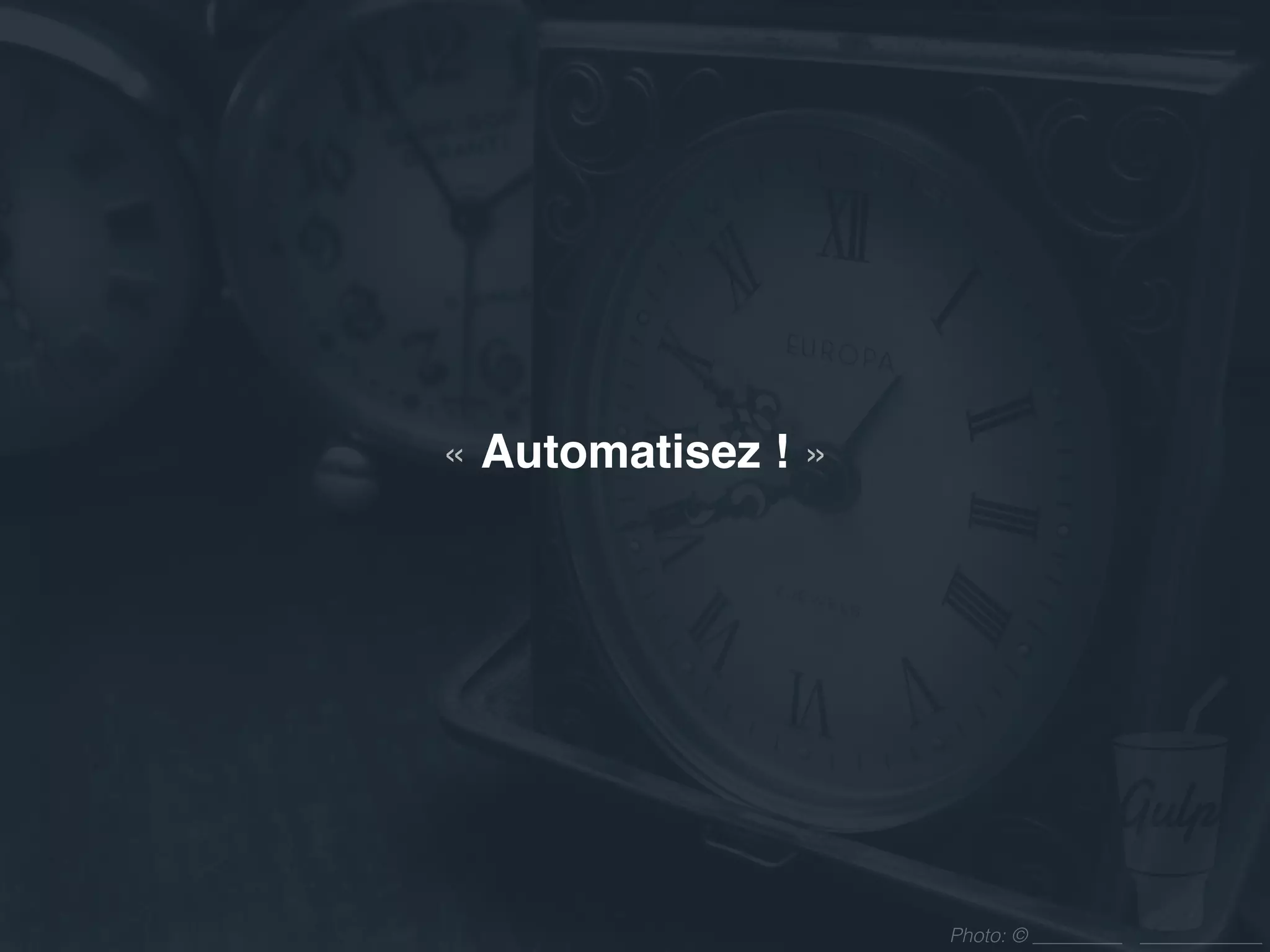 GRUNT
JavaScript Task Runner
5 500+ extensions
Passez du temps à conﬁgurer vos extensions
Utilise des ﬁchiers et répertoires temporaires
Exécute l'une après l'autre les tâches
OPEN SOURCE PROJECT OF THE YEAR | Winner
 