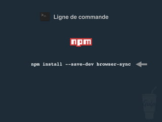 gulpﬁle.js
gulp.task('sync', ['sass'], function() {
browserSync.init({
server: 'public'
});
gulp.watch('src/scss/*.scss', ['sass']);
});
 
