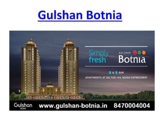 Gulshan Botnia
 