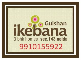 Gulshan Ikebana Resale 9910155922 , Resale Flats in Gulshan Ikebana