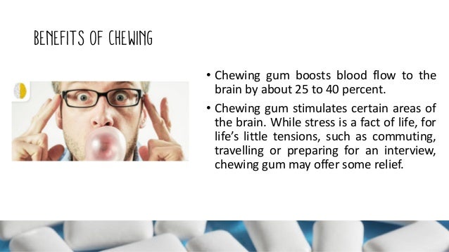 The Benefits of Chewing Gum