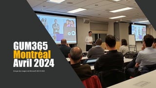Saison 2024
1
Groupe des Usagers de Microsoft 365 © 2024
 