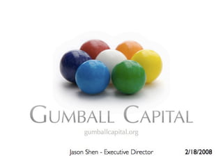 Gumball Capital's SD Forum Presentation: Microfinance and Technology