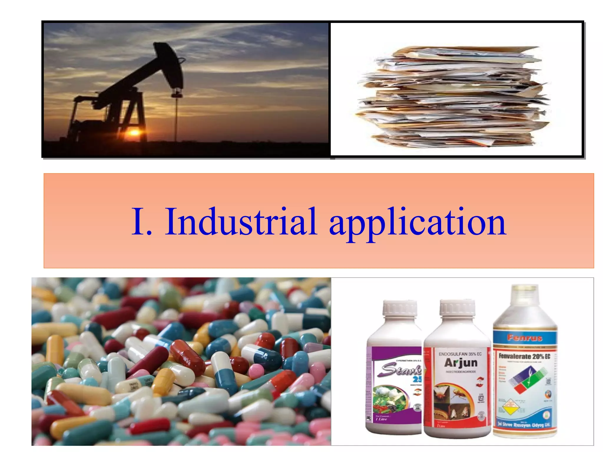 I. Industrial application
 