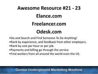 Awesome Resource #24
   Fiverr.com
 