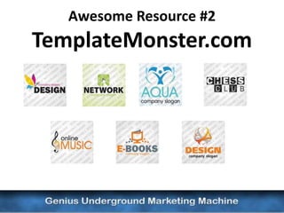 Awesome Resource #2
TemplateMonster.com
 