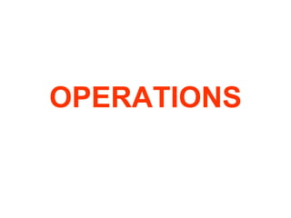 OPERATIONS 