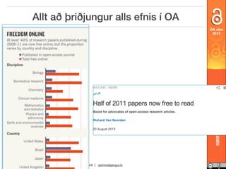 Allt að þriðjungur alls efnis í OA

openaccessweek.org

OA vika
2013

Málþing um opinn aðgang 2013, Háskólanum í Reykjavík | opinnadgangur.is

 