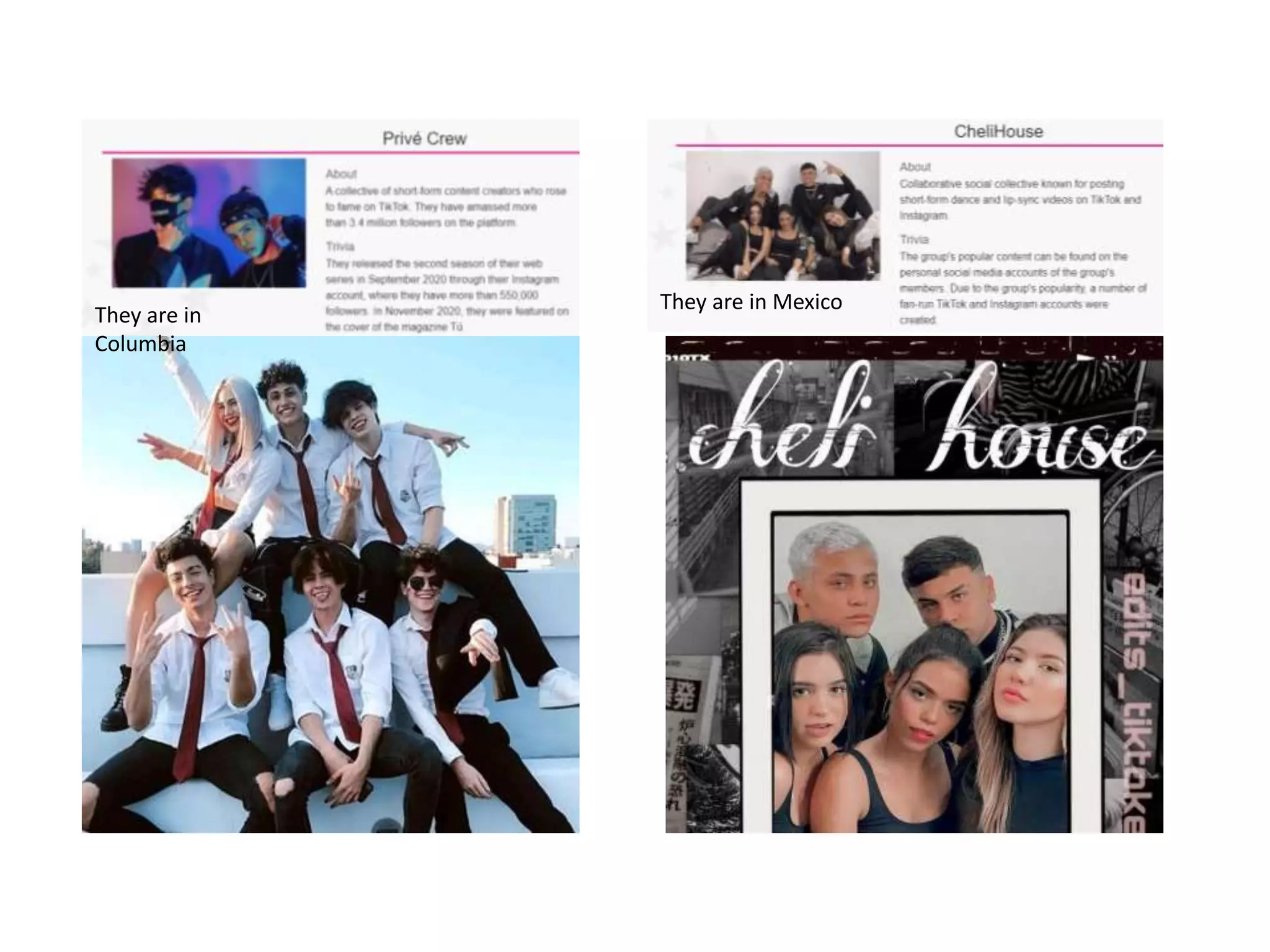 They are in
Columbia
They are in Mexico
 